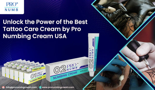 Unlock the Power of the Best Tattoo Care Cream by Pro Numbing Cream USA