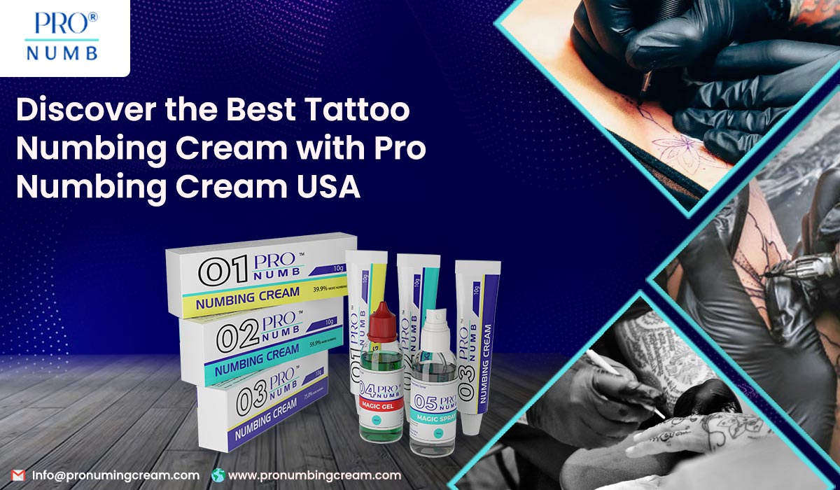 Discover the Best Tattoo Numbing Cream with Pro Numbing Cream USA